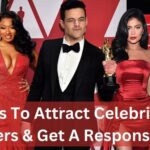 7 Tricks To Attract Celebrity And Influencers & Get A Response In 2023