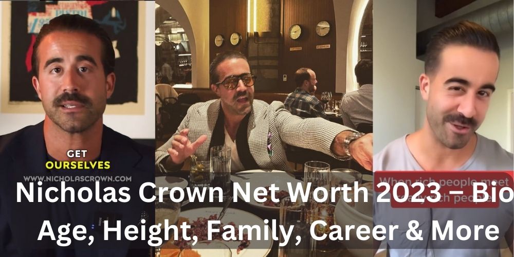Nicholas Crown Net Worth 2023 – Bio, Age, Height, Family, Career & More
