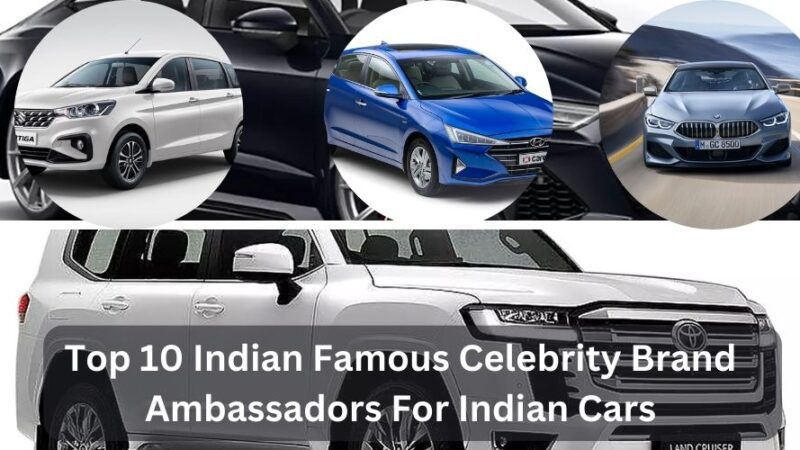 Top 10 Indian Famous Celebrity Brand Ambassadors For Indian Cars