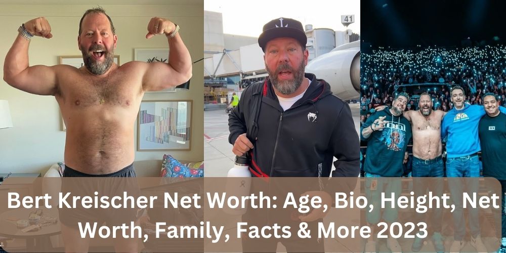 Bert Kreischer Net Worth: Age, Bio, Height, Net Worth, Family, Facts & More 2023