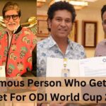 3 Famous Person Who Gets Golden Ticket For ODI World Cup 2023